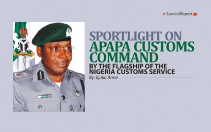 Sportlight On Apapa Customs Command, the Flagship of the Nigeria Customs Service
